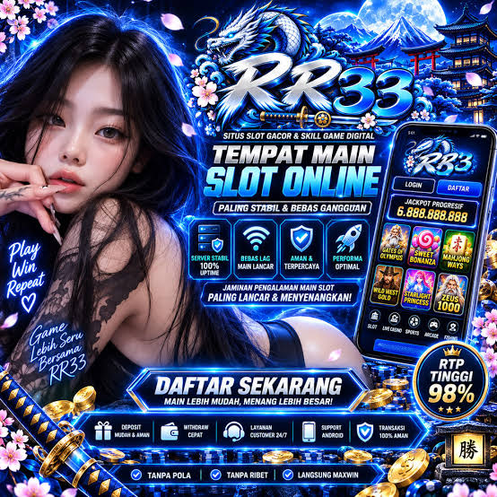 RR33 - rr33 Indonesia Jadi Pilihan untuk Menjelajahi Tema Slot Online Berbeda